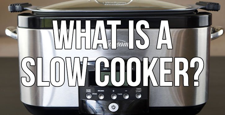 what-is-a-slow-cooker-all-you-need-to-know-slow-cooking-perfected